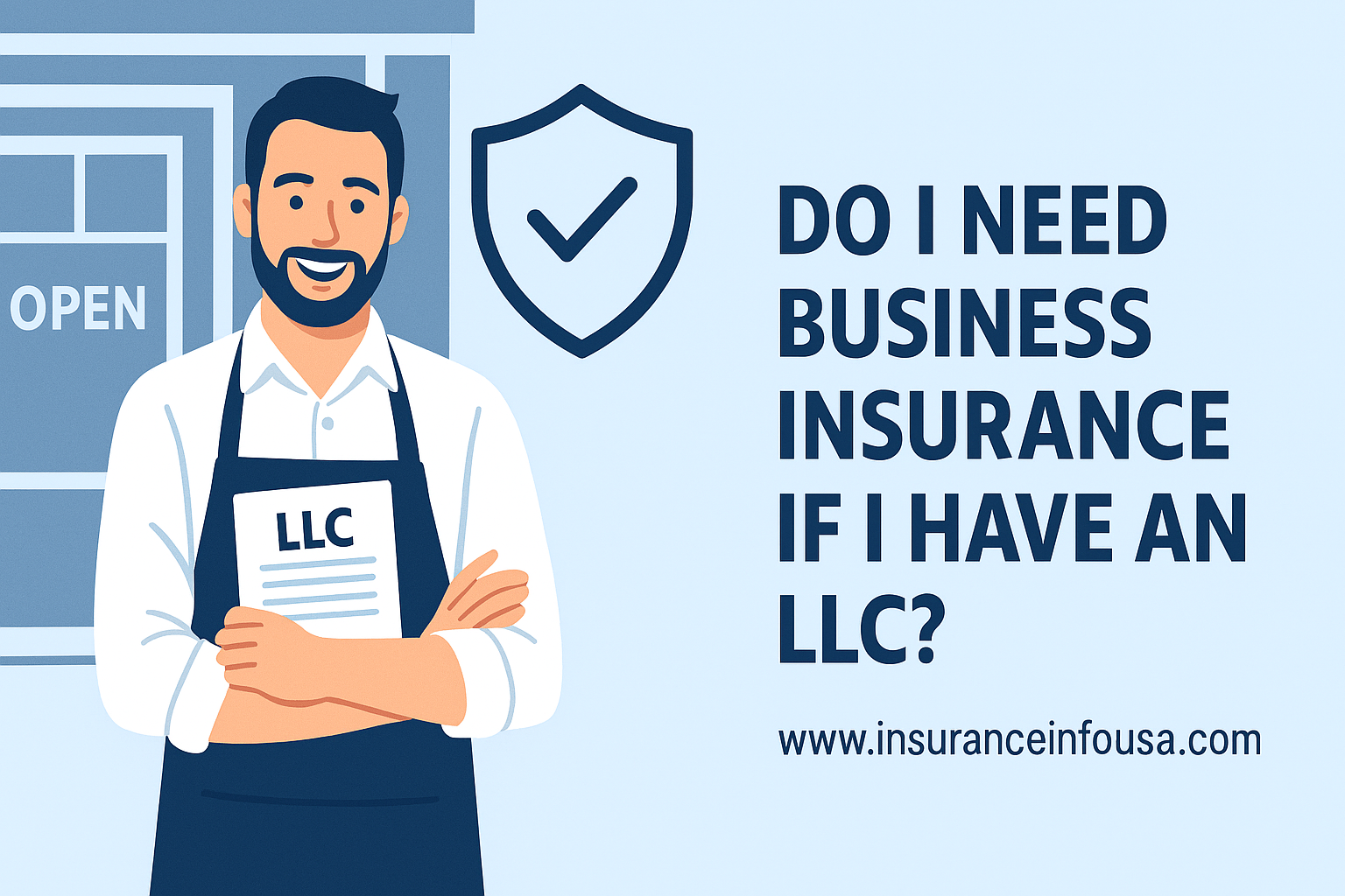 Do I Need Business Insurance If I Have an LLC in USA